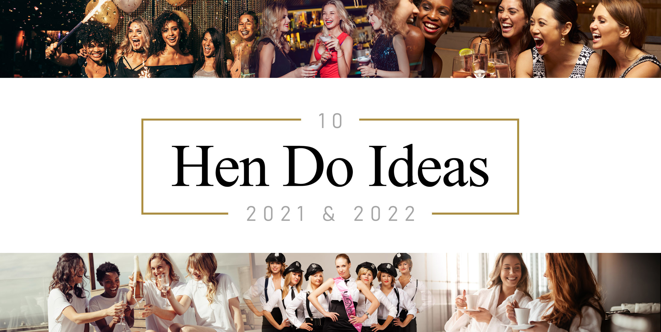10 Fun Hen Do Ideas for 2021 & 2022